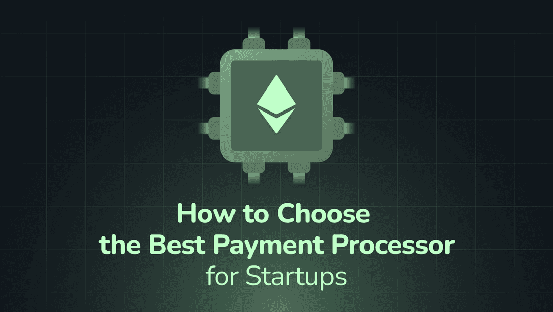 How to Choose the Best Payment Processor for Startups