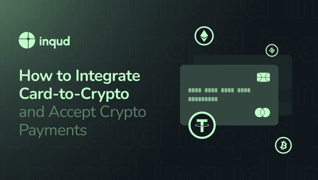 How to Integrate Card-to-Crypto and Accept Crypto Payments